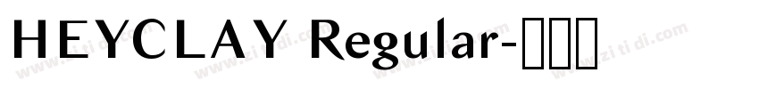 HEYCLAY Regular字体转换